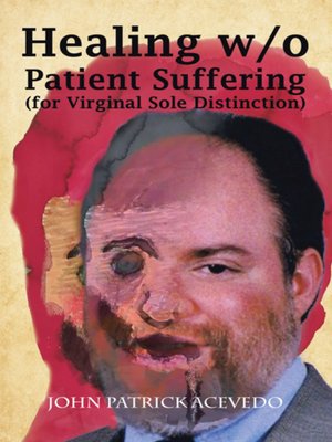 cover image of Healing W/O Patient Suffering (For Virginal Sole Distinction)